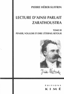 Lecture d'Ainsi parlait Zarathoustra, t. 03